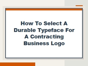 How to Choose a Rugged Font for Your Contract Logo